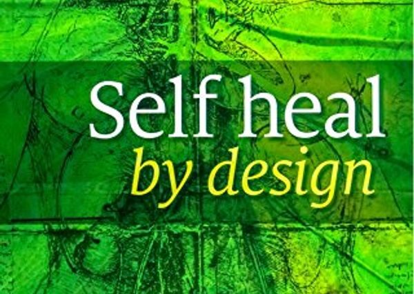 Self Heal By Design